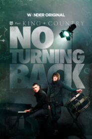 for KING + COUNTRY: NO TURNING BACK