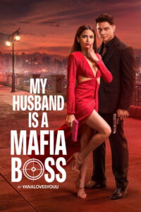 My Husband Is A Mafia Boss: Season 1